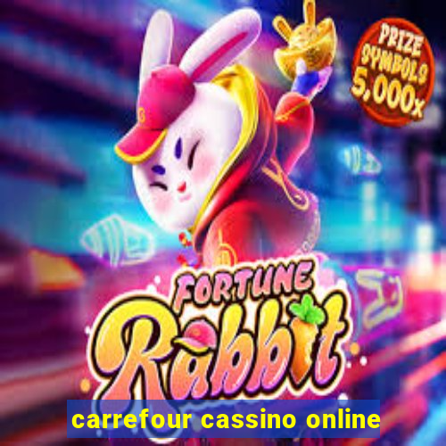 carrefour cassino online